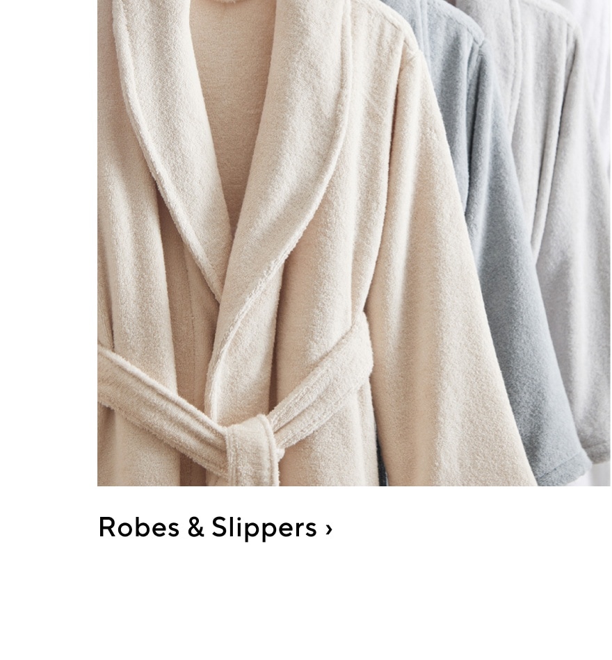 Robes & Slippers
